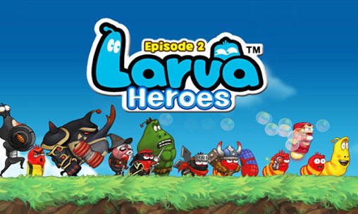 game pic for Larva heroes: Episode2